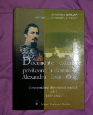 Documente externe privitoare la domnia lui Alexandru Ioan Cuza vol. 1 foto