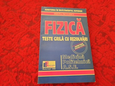 FIZICA TESTE GRILA CU REZOLVARI DIDONA NICULESCU RF14/0 foto