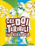 Cei doi teribili in salbaticie - Editura Grupul Art