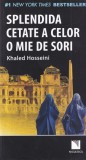 Khaled Hosseini - Splendida cetate a celor o mie de sori (2017), Niculescu