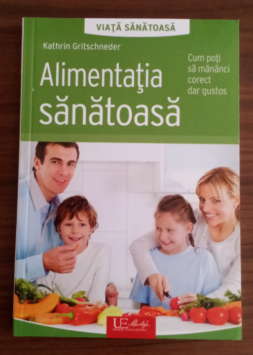 Alimentația sănătoasă - Kathrin Gritschneder