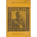 Carol al II-lea - Rege al Romaniei