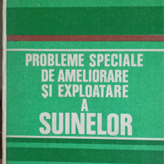 PROBLEME SPECIALE DE AMELIORARE SI EXPLOATARE A SUINELOR-I. DINU, P. HALMAGEAN, I. DIMITRIU, T. STAN