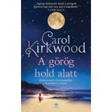 A g&ouml;r&ouml;g hold alatt - Carol Kirkwood