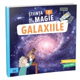 Stiinta nu este magie! Galaxiile