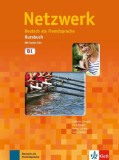 Netzwerk B1, Kursbuch + 2 CDs - Paperback brosat - Tanja Sieber, Helen Schmitz, Paul Rusch, Stefanie Dengler - Klett Sprachen