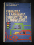 Victor Beda - Pregatirea si examinarea conducatorilor de autovehicule