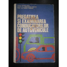 Victor Beda - Pregatirea si examinarea conducatorilor de autovehicule