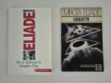 Mircea Eliade De la Zalmoxis la Genghis-Han / Solilocvii