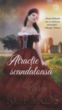 Karen Robards - Atractie scandaloasa.
