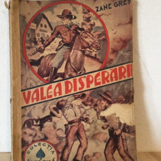 Zane Grey - Valea Disperarii