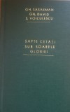 Șapte cetăți sub soarele gloriei - Gh. Săsărman