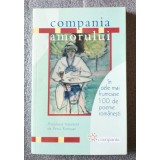 Petru Romoşan (ed.) - Compania amorului &icirc;n cele mai frumoase 100 de poeme rom&acirc;ne