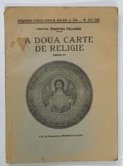 A DOUA CARTE DE RELIGIE , MANUAL , de PREOTUL DUMITRU CALUGAR , 1946