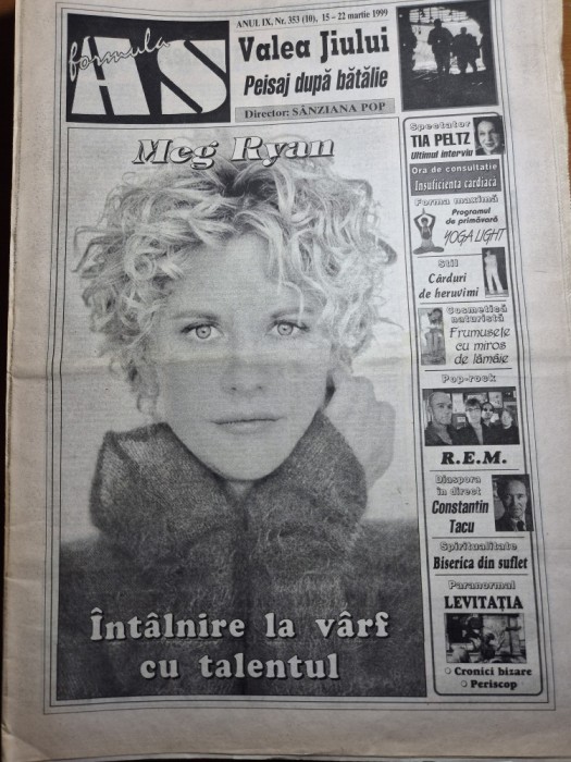 ziarul formula as 15 - 22 martie 1999 - constantin tacu ,valea jiului , meg ryan
