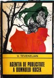 AGENTIA DE PUBLICITATE A DOMNULUI KOCEK-V. TEVEKELIAN-270234