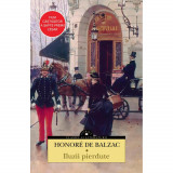 Iluzii pierdute - Honore de Balzac, editia 2024