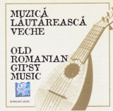 CD de petrecere: Muzica lautarasca veche ( original, ca nou )