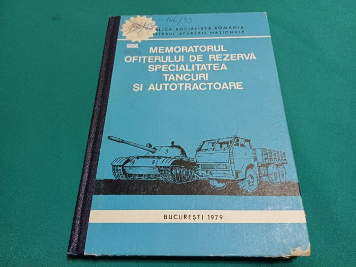 MEMORATORUL OFIȚERULUI DE REZERVĂ SPECIALITATEA TANCURI ȘI AUTOTRACTOARE * 47A