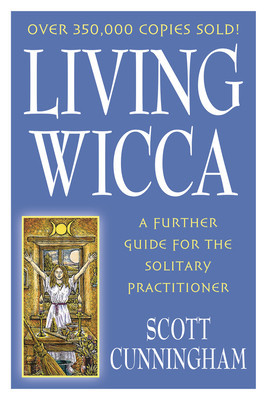 Living Wicca: A Further Guide for the Solitary Practitioner foto