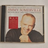 Jimmy Somerville Featuring Bronski Beat And The Communards &lrm;&ndash; The Singles Collection 1984/1990 NM / NM cd muzica synth pop