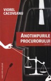 Viorel Cacoveanu - Anotimpurile procurorului