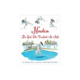 Nadia: The Girl Who Couldn&#039;t Sit Still