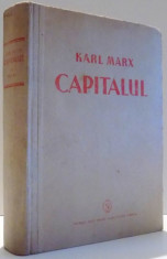 CAPITALUL , CRITICA ECONOMIEI POLITICE , VOL I , CARTEA I de KARL MARX , 1948, EDITIA A II-A foto