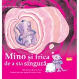 Mino si frica de a sta singura - Ars Libri