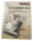TSB50 POLSTER-TURBODĂśSE TSB50 BREITE: 160MM 787215 pentru aspirator THOMAS
