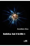 Iubita lui Kirillov - Aurelian Zisu