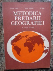 Metodica Predarii Geografiei La Clasele IX-XII - Octavian Mandrut foto
