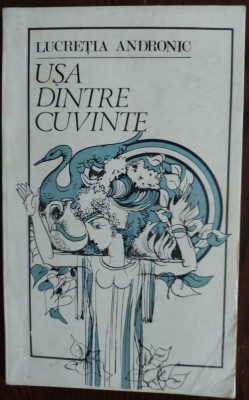 LUCRETIA ANDRONIC - USA DINTRE CUVINTE (VERSURI, 1987) [coperta DONE STAN] foto