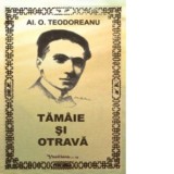 Tamaie si otrava - Al. O. Teodoreanu