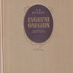 A. S. PUSKIN - EVGHENI ONEGHIN ( TRAD. GEORGE LESNEA, ILUSTRATII J. PERAHIM )