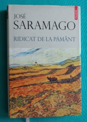 Jose Saramago &amp;ndash; Ridicat de la pamant foto