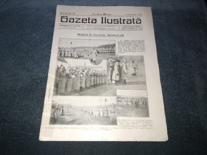 REVISTA GAZETA ILUSTRATA 5 DECEMBRIE 1915 REGELE IN MIJLOCUL RECRUTILOR