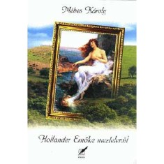 Hollander Emőke meztelen&uuml;l - M&eacute;hes K&aacute;roly