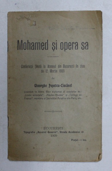 MOHAMED SI OPERA SA - CONFERINTA de GHEORGHE POPESCU - CIOCANEL , 1909