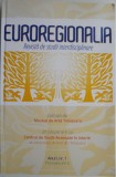 Euroregionalia - Revista Studii Interdisciplinare, Anul I, Nr. 1/2014 - Carte Revista