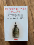Introducere in Budismul Zen - Daisetz Teitaro Suzuki