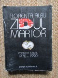 Florența Albu - Zidul martor: Jurnal 1970-1990, Cartea Rom&acirc;nească, 1994. Biografii, Memorii