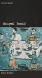 Fernand Braudel - Timpul lumii ( vol. 1 )