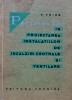 Probleme noi in proiectarea instalatiilor de incalziri centrale si ventilare - 1964 - V. Voicu (BB23)