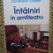 Intalniri in amfiteatru Constantin Cristian