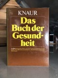 Knaur Das Buch der Gesundheit, Lexikon: Medizinisches Wissen von A-Z, Erkl&auml;rung medizinischer Fachbegriffe, &uuml;ber 4000 Artikel und Stichw&ouml;rter, 400 Abb