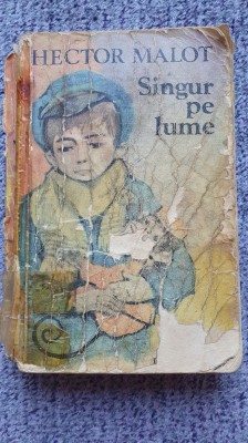 Singur pe lume, Hector Malot, 1980, Ed Ion Creanga 444 pag foto