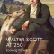 Walter Scott at 250: Looking Forward