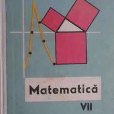 Aurel Boteanu, A. Hollinger - Matematica, manual pentru clasa a VII-a (clasa 7)