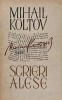 Scrieri alese - 1965 - Mihail Koltov (XE73)